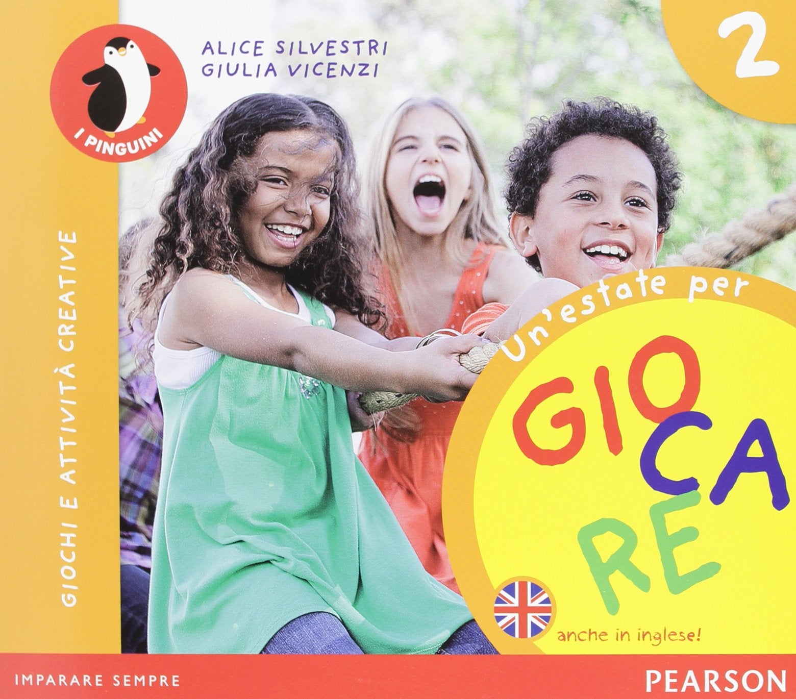 Un'estate per giocare. Per la Scuola elementare. Con espansione online (Vol. 2) book
