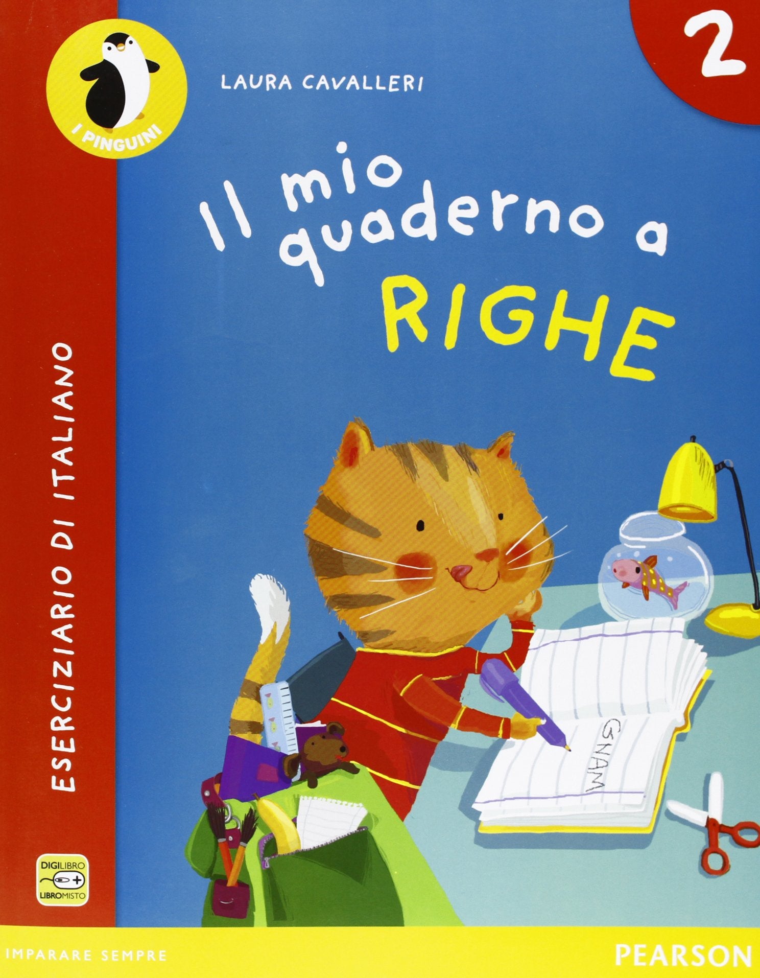 Il mio quaderno a righe. Per la Scuola elementare. Con espansione online (Vol. 2) book