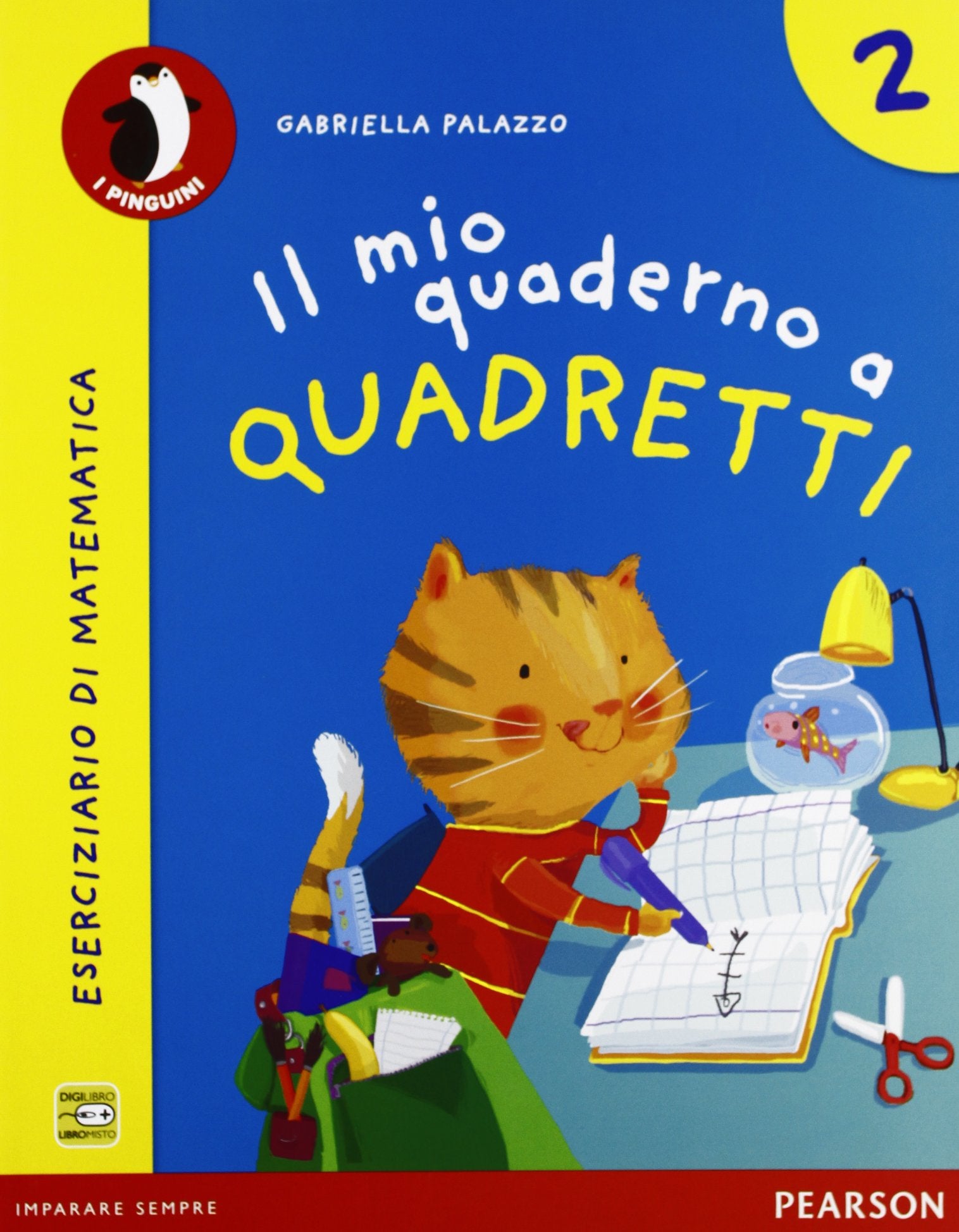 Il mio quaderno a quadretti. Per la Scuola elementare. Con espansione online (Vol. 2) Professional & Reference Books