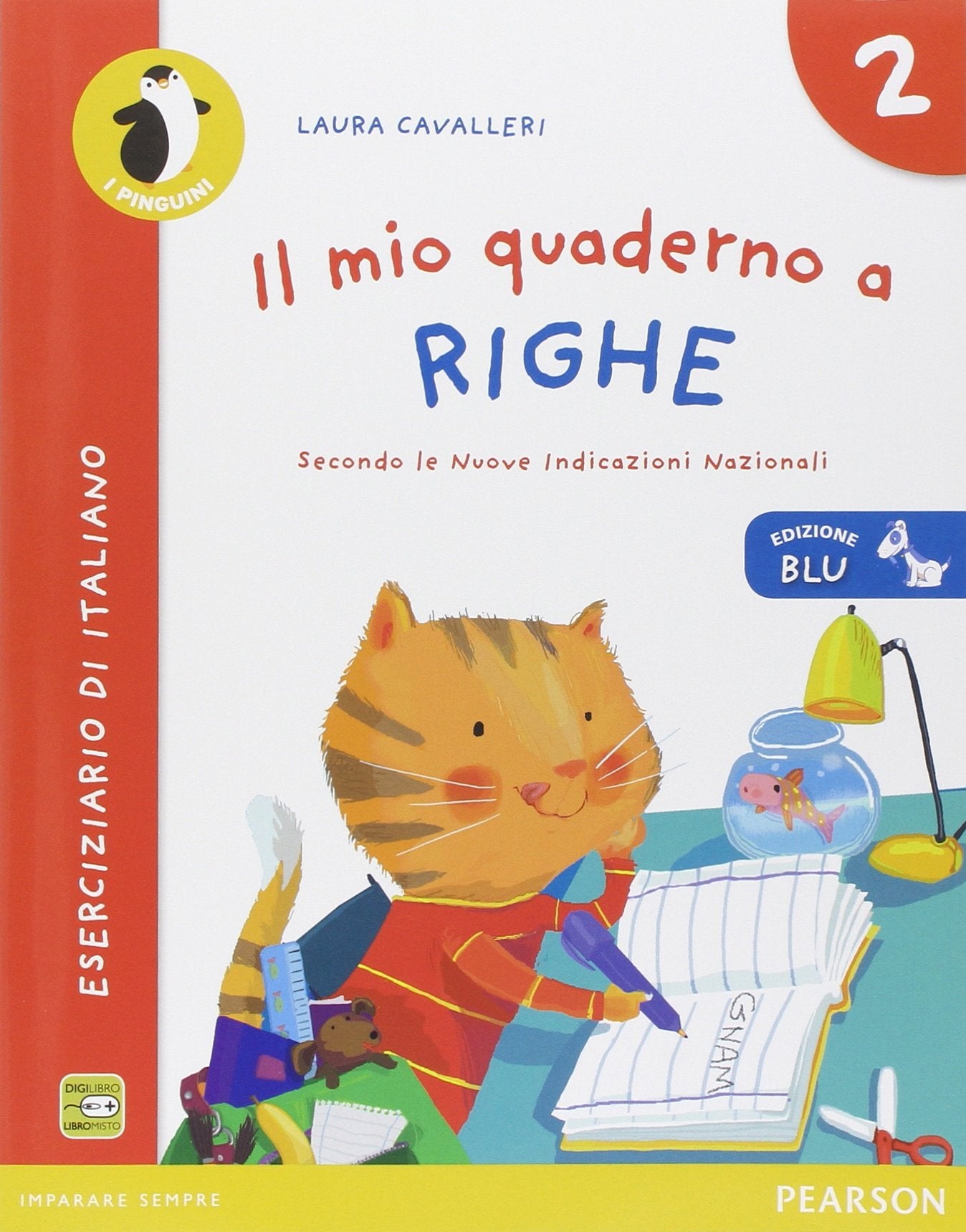 Il mio quaderno a righe. Ediz. blu. Per la Scuola elementare (Vol. 2) book
