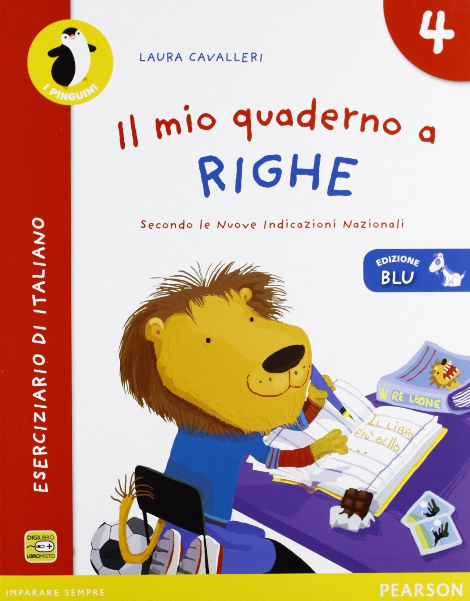 Il mio quaderno a righe. Ediz. blu. Per la Scuola elementare (Vol. 4) book