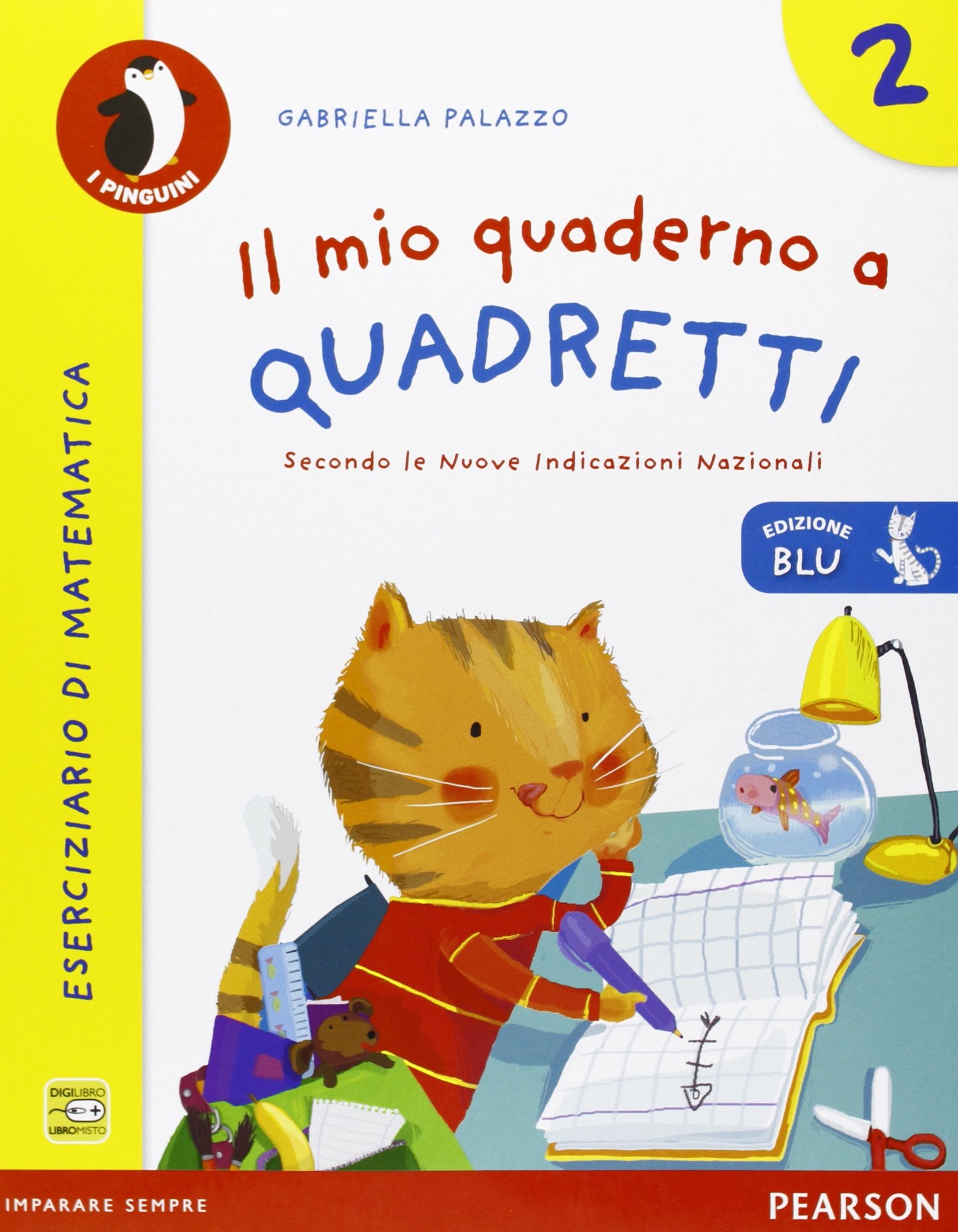 Il mio quaderno a quadretti. Ediz. blu. Per la Scuola elementare (Vol. 2) book