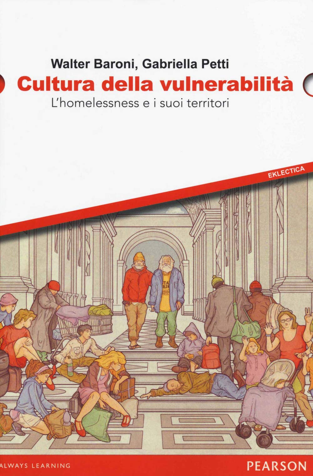 Cultura della vulnerabilità. L'homelessness e i suoi territori book