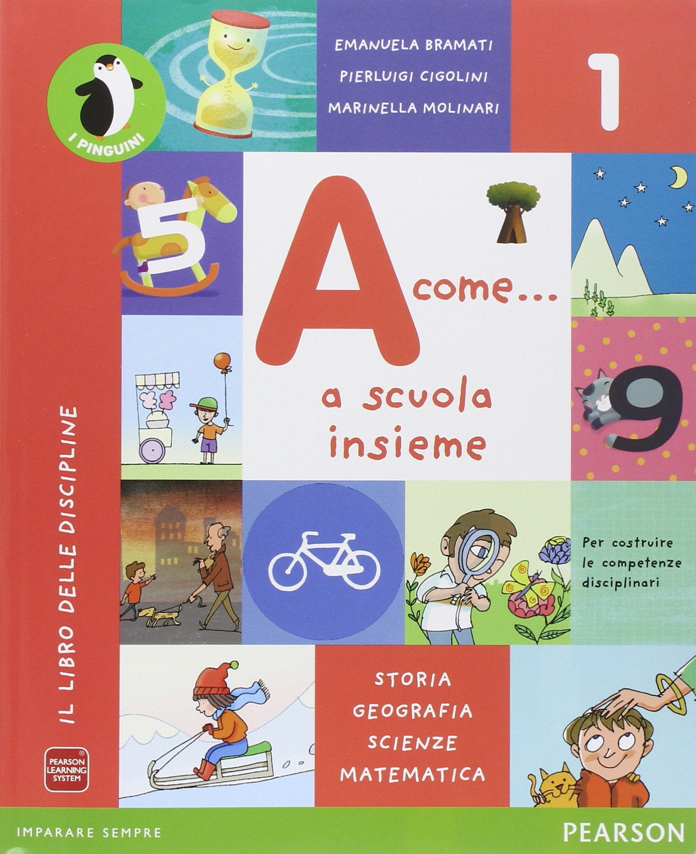 A come... Metodo-Letture-Discipline-Quaderno-Alfabetiere. Per la Scuola elementare. Con e-book. Con espansione online (Vol. 1) book