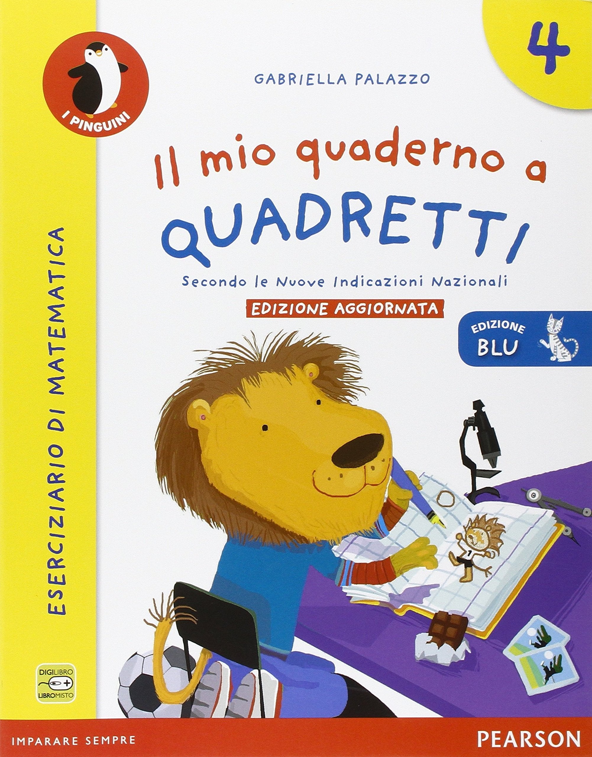 Il mio quaderno a quadretti. Ediz. blu. Per la Scuola elementare. Con espansione online (Vol. 4) book