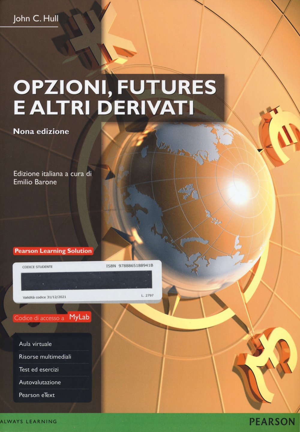 Opzioni, futures e altri derivati. Ediz. mylab. Con aggiornamento online. Con e-book book