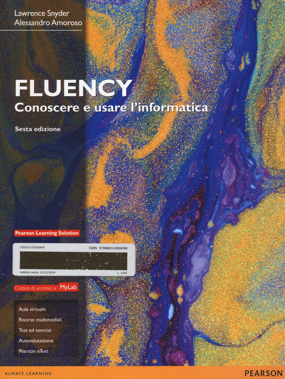 Fluency. Conoscere e usare l'informatica. Ediz. MyLab. Con espansione online book