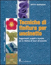 Tecniche di finitura per uncinetto (Cucito, ricamo, tessitura) Hobbies & Crafts
