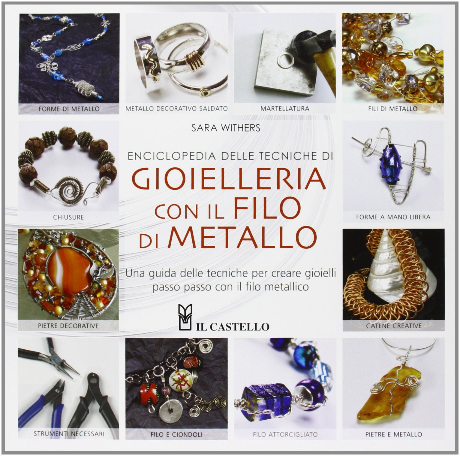 Enciclopedia delle tecniche di gioielleria con il filo di metallo Hobbies & Crafts