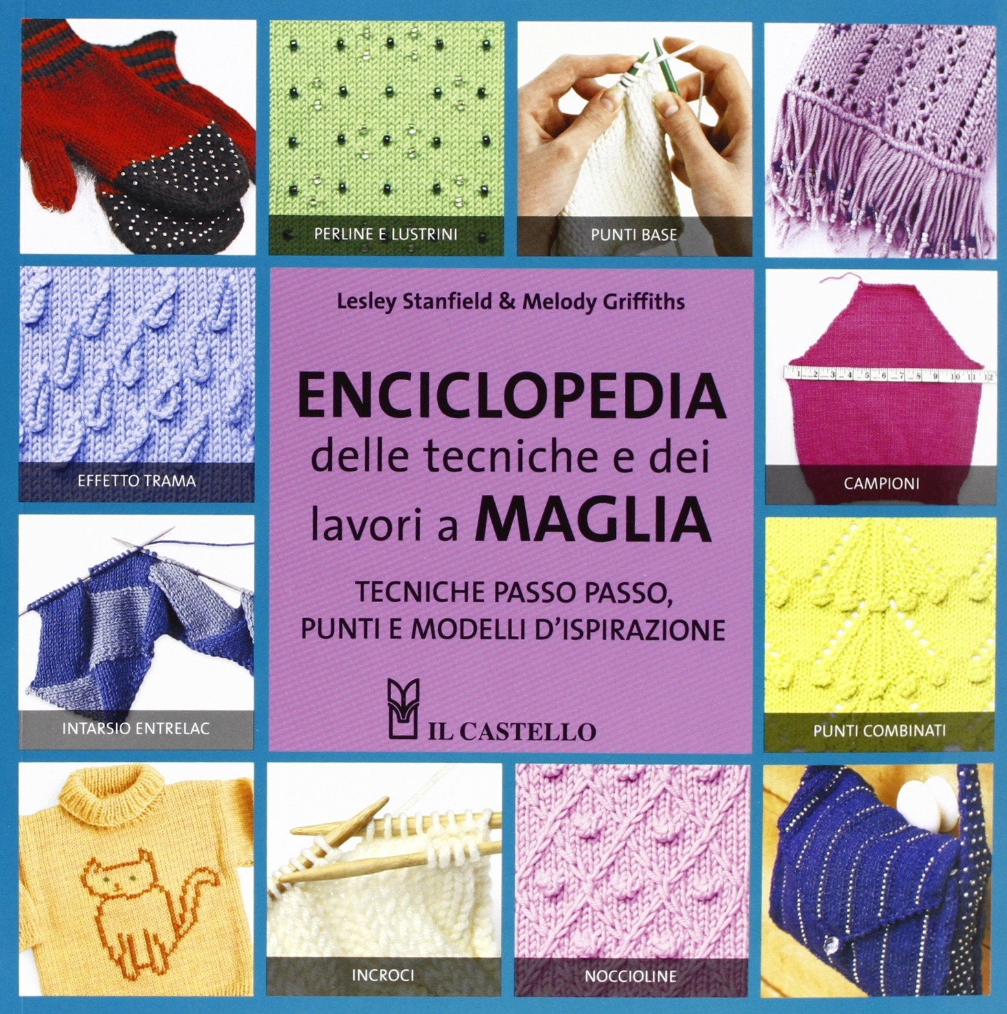 Enciclopedia delle tecniche e dei lavori a maglia. Ediz. illustrata book