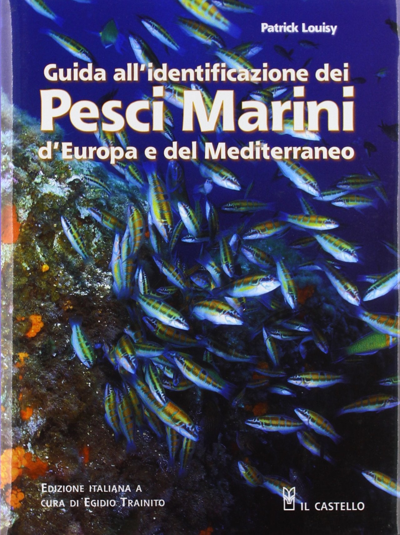 Guida all'identificazione dei pesci marini d'Europa e del Mediterraneo book