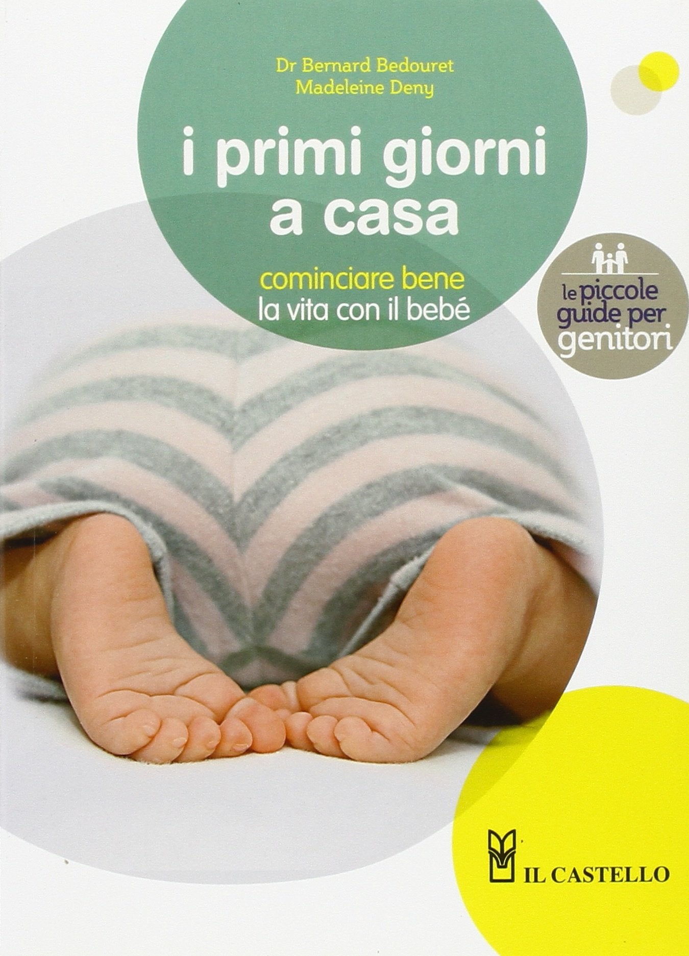 I primi giorni a casa. Cominciare bene la vita con il bebé book