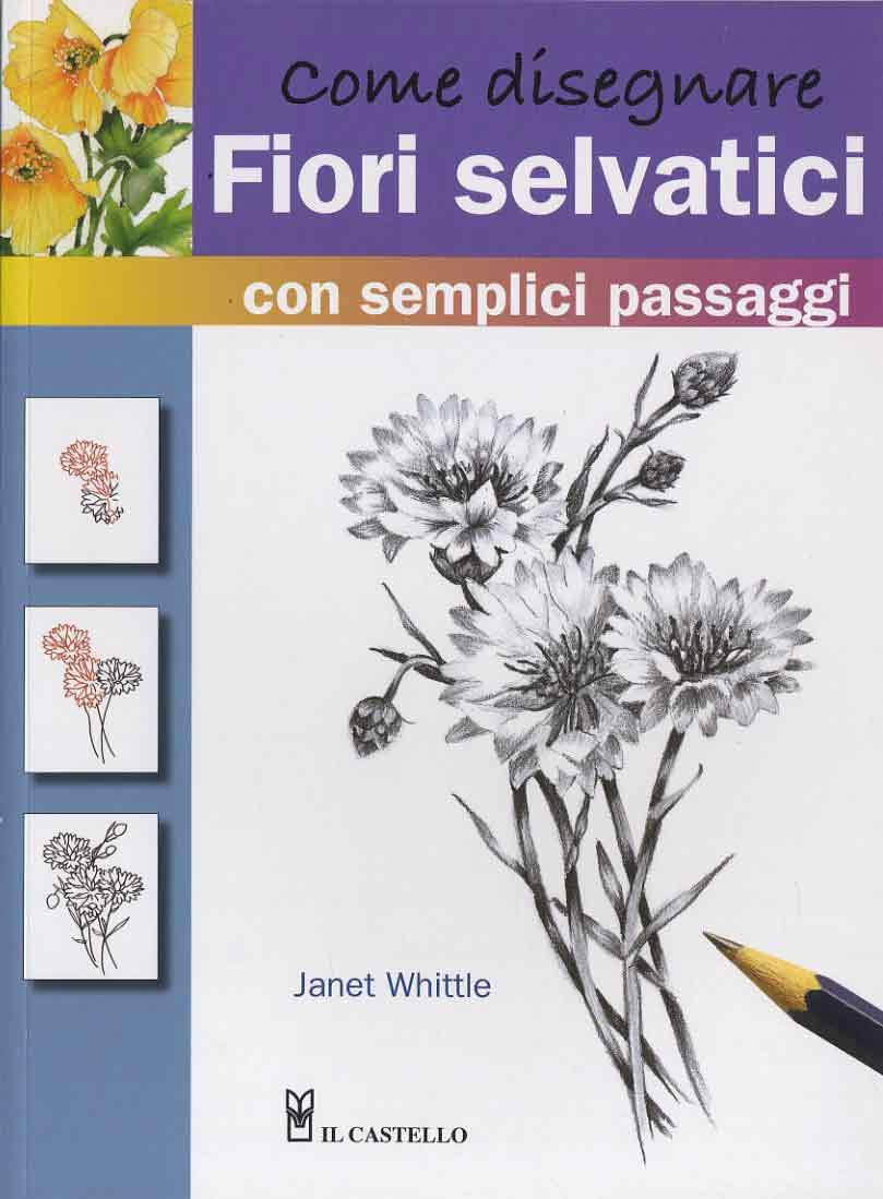 Come disegnare fiori selvatici book