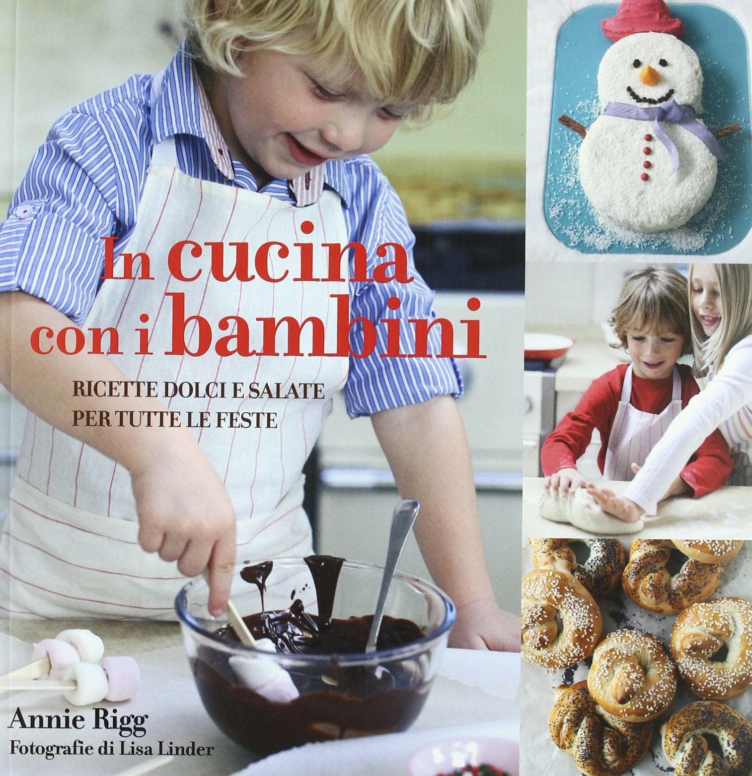 In cucina con i bambini. Ricette dolci e salate per tutte le feste book