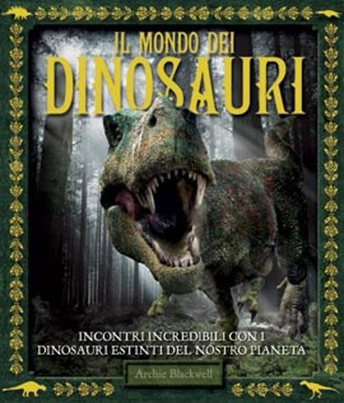 Il mondo dei dinosauri (Vari) Non-fiction