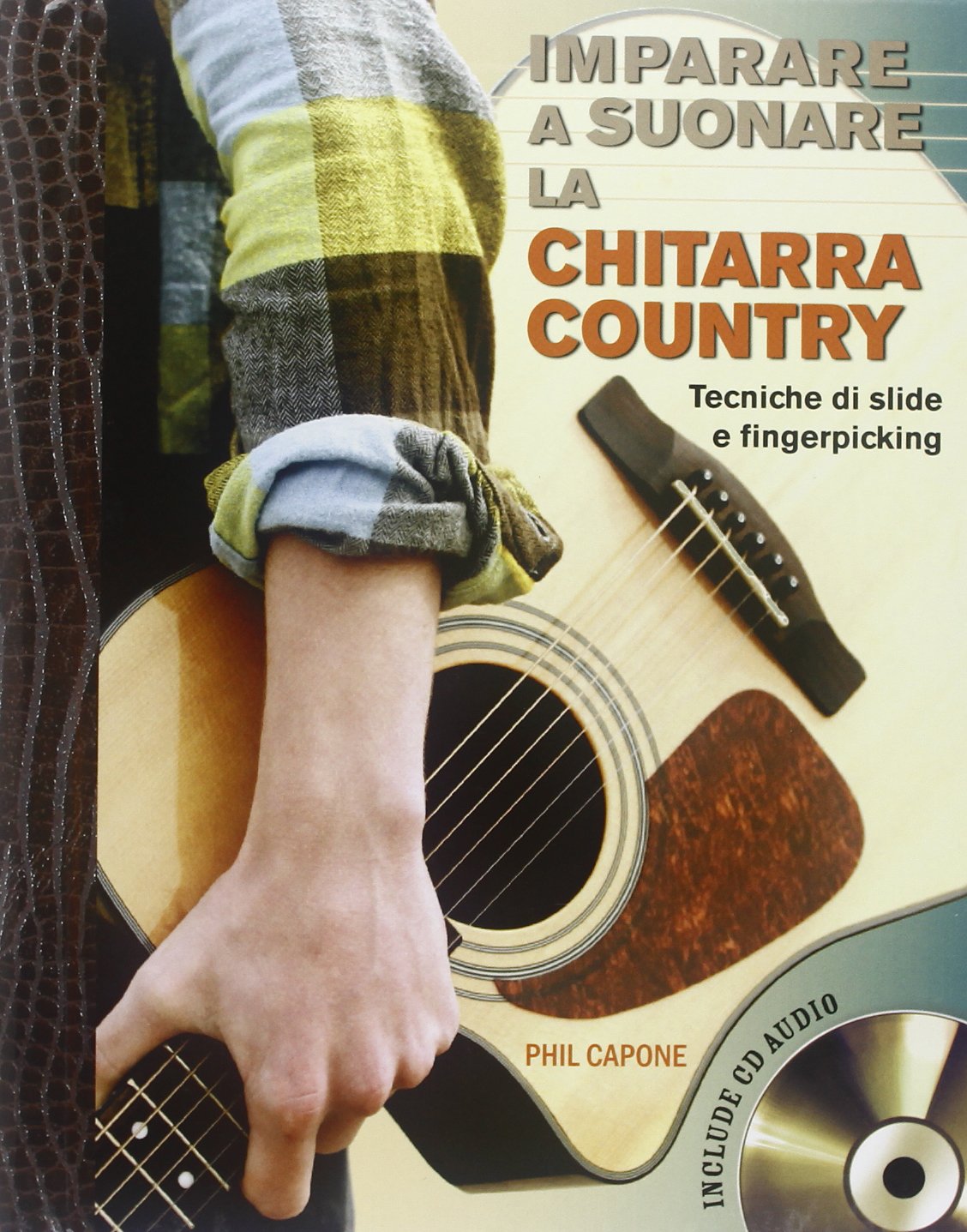Imparare a suonare la chitarra country. Con CD Audio book