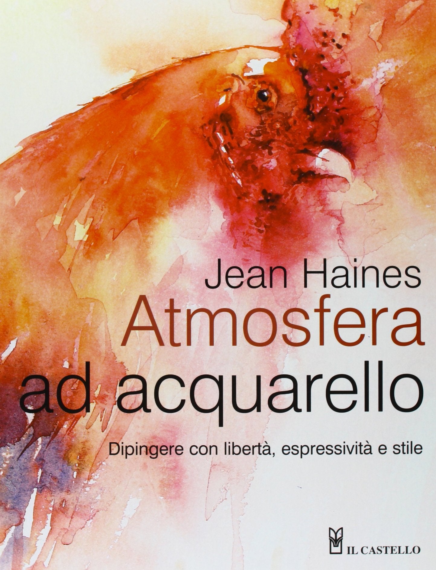 Atmosfera ad acquarello. Dipingere con libertà, espressività e stile Film, Art & Culture