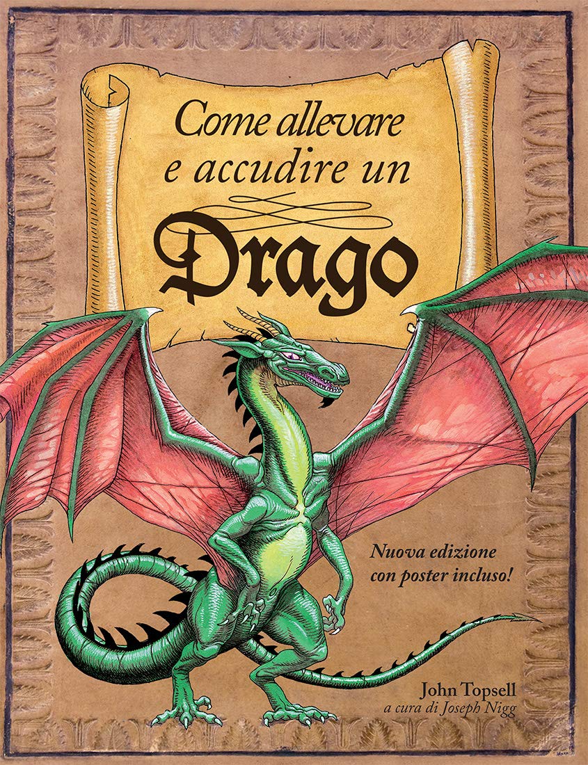 Come allevare e accudire un drago. Ediz. illustrata book