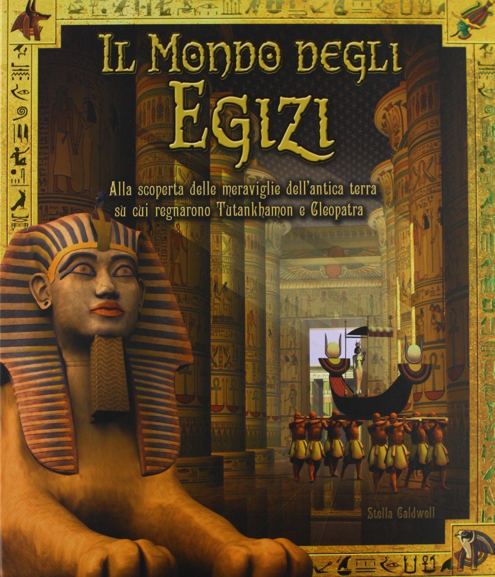 Il mondo degli egizi. Ediz. illustrata Non-fiction