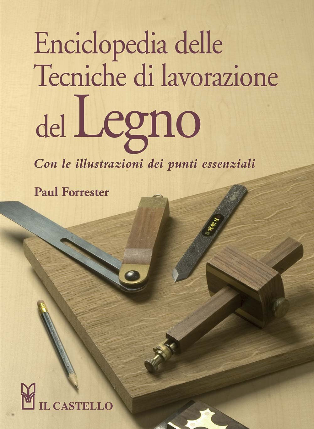 Enciclopedia delle tecniche di lavorazione del legno Reference Books