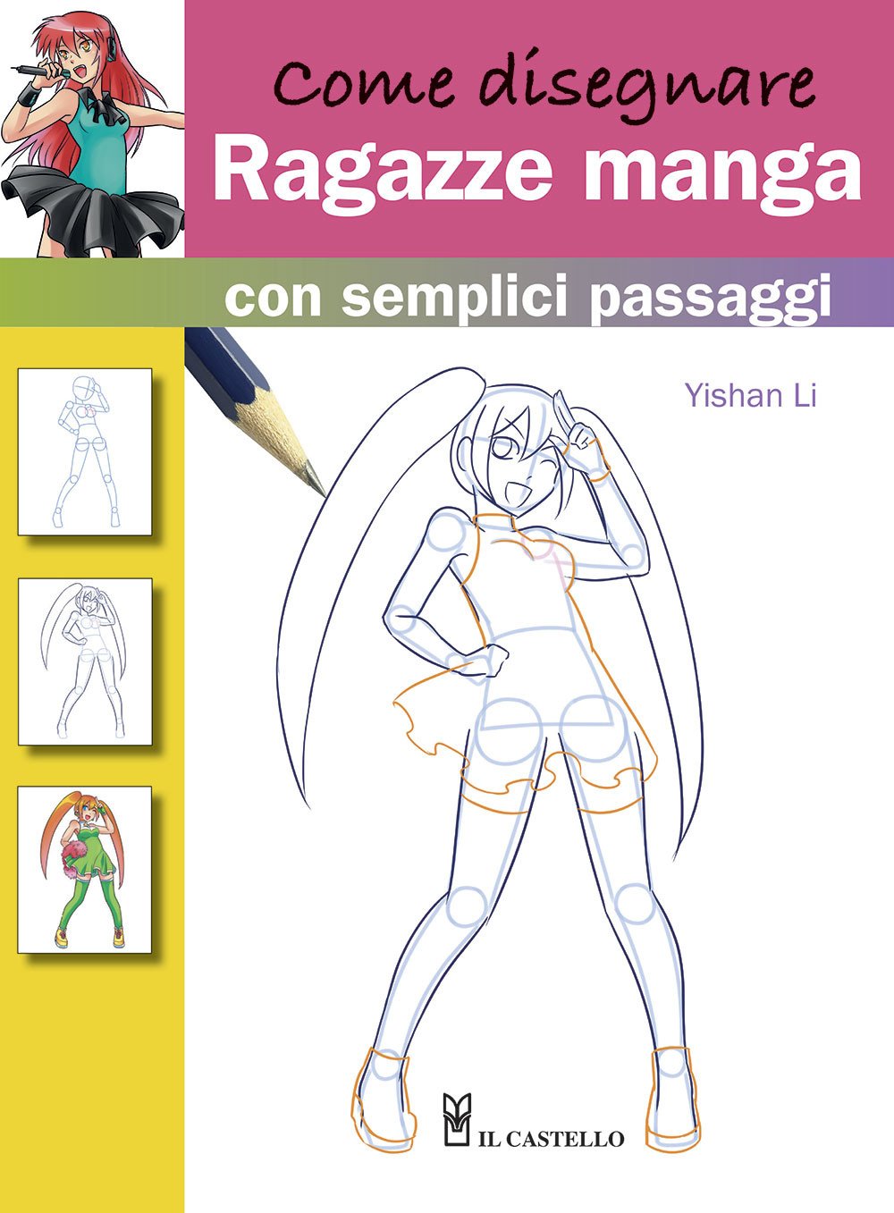 Come disegnare ragazze manga con semplici passaggi (Disegno e tecniche pittoriche) Manga