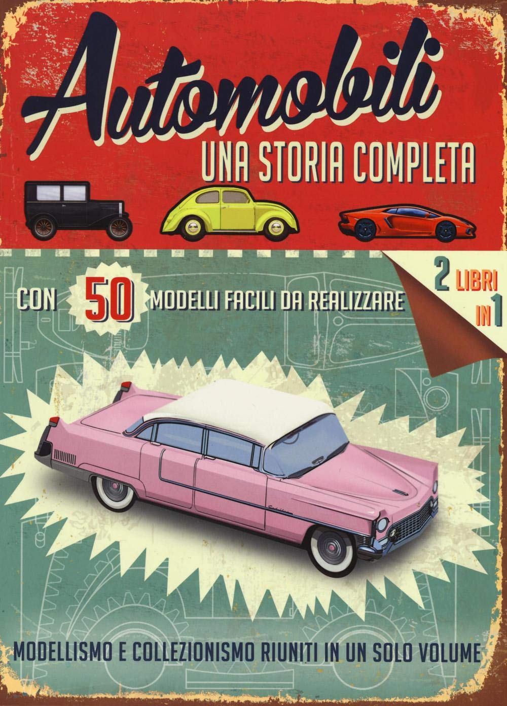 Automobili. Una storia completa. Ediz. illustrata. Con gadget book