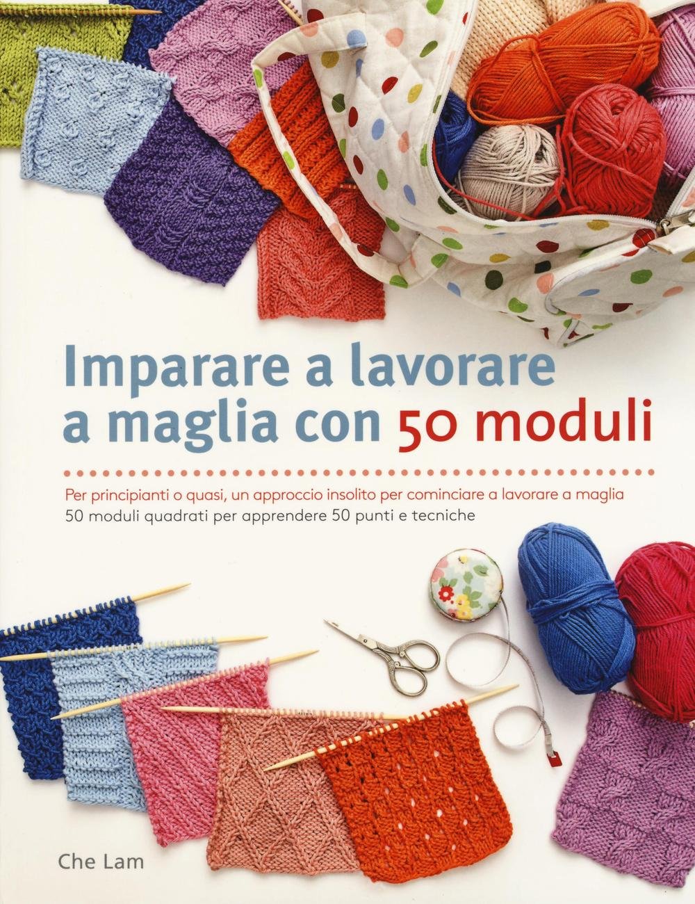 Imparare a lavorare a maglia con 50 moduli. Ediz. illustrata book