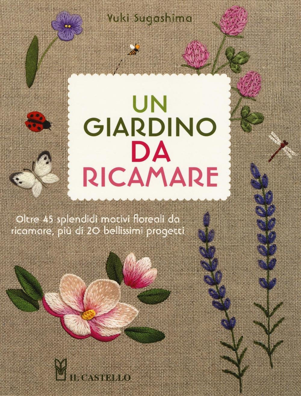 Un giardino da ricamare. Ediz. illustrata book