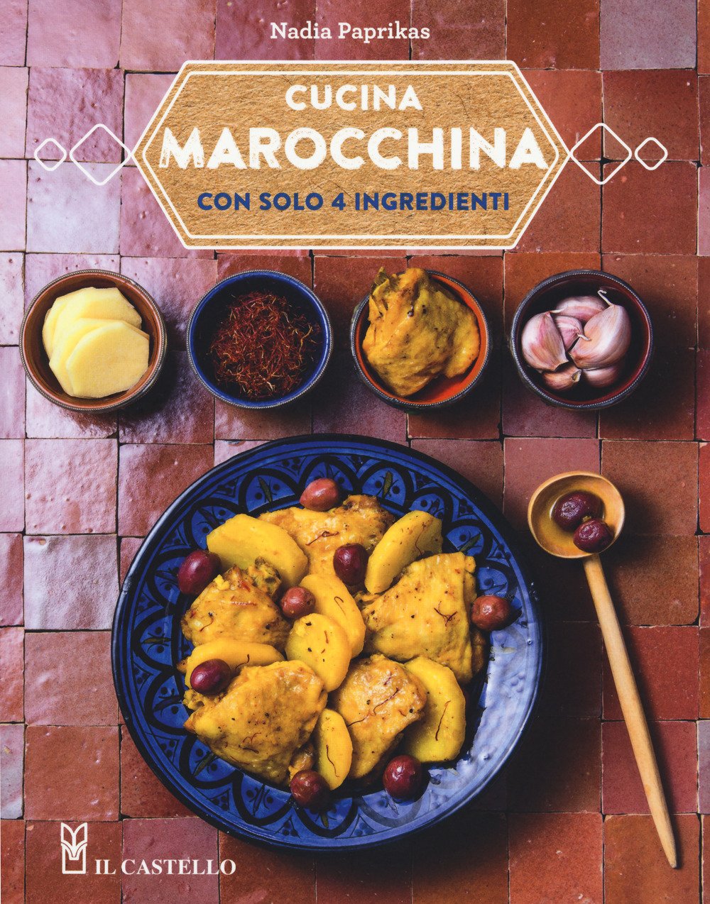Cucina marocchina con solo 4 ingredienti book