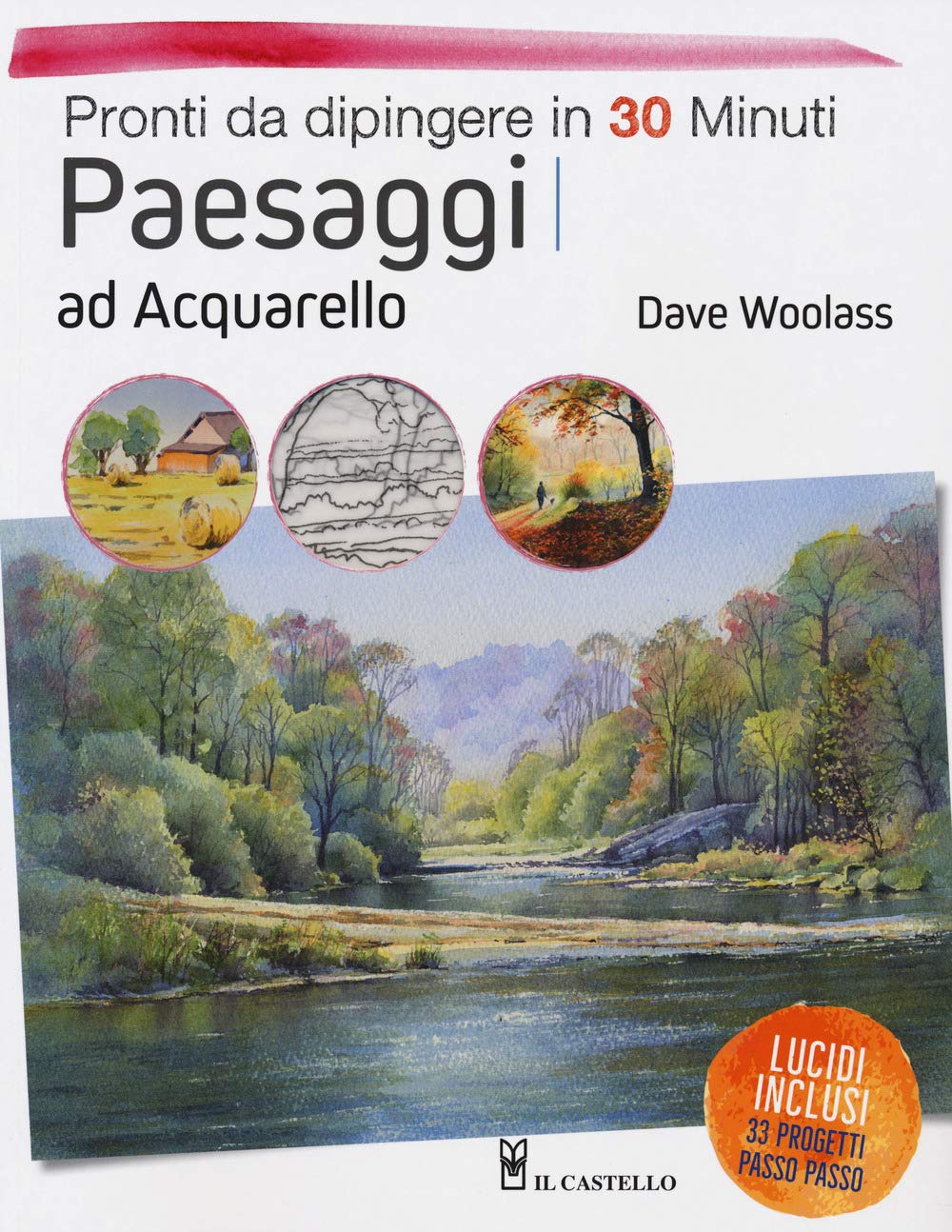 Paesaggi ad acquarello. Pronti da dipingere in 30 minuti. Ediz. a colori book