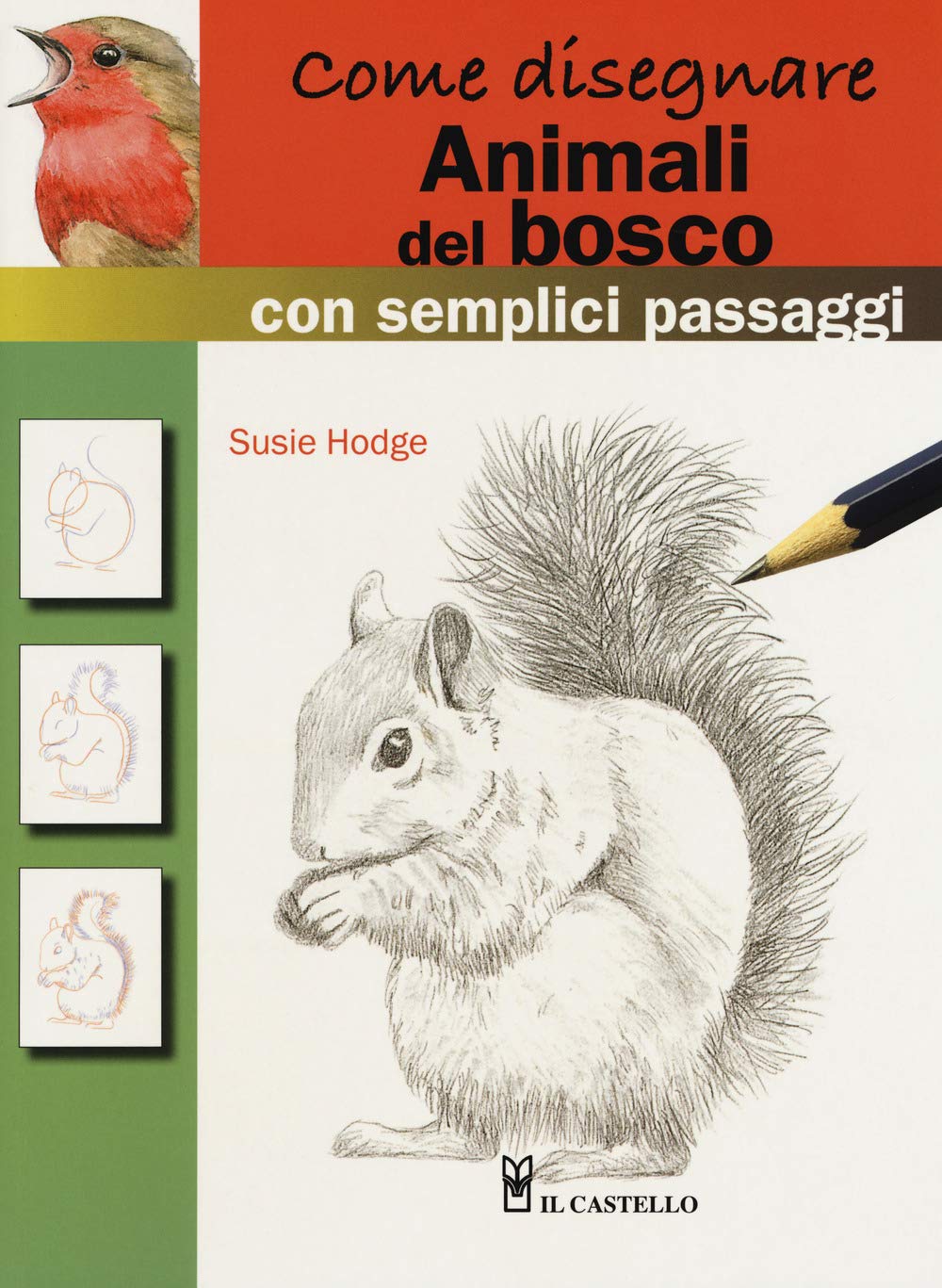 Come disegnare animali del bosco con semplici passaggi. Ediz. a colori book