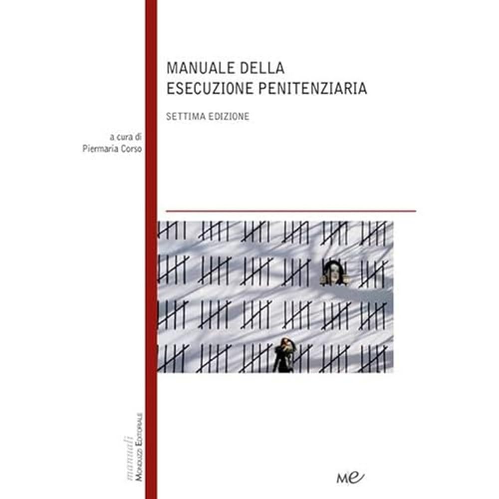 Manuale della esecuzione penitenziaria Law