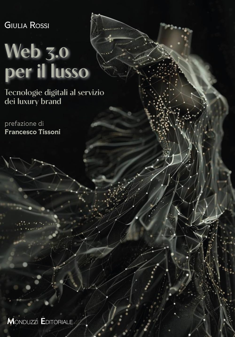Web 3.0 per il lusso. Tecnologie digitali al servizio dei luxury brand book