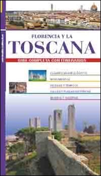 Florencia y la Toscana. Guida completa con itinerarios Leisure, Home & Garden