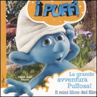 I Puffi. La grande avventura puffosa! Ediz. illustrata book