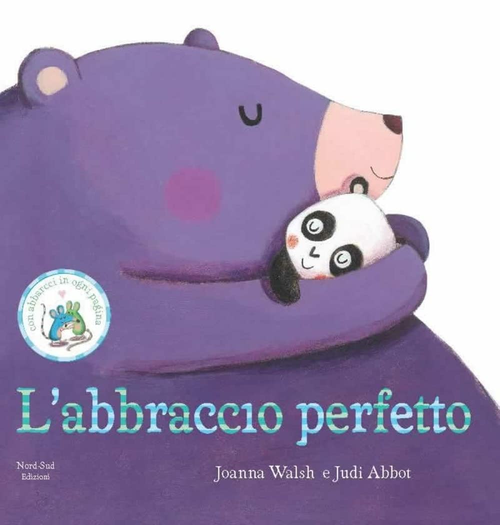 L'abbraccio perfetto. Ediz. illustrata book