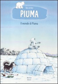 Il mondo di Piuma. Ediz. illustrata book