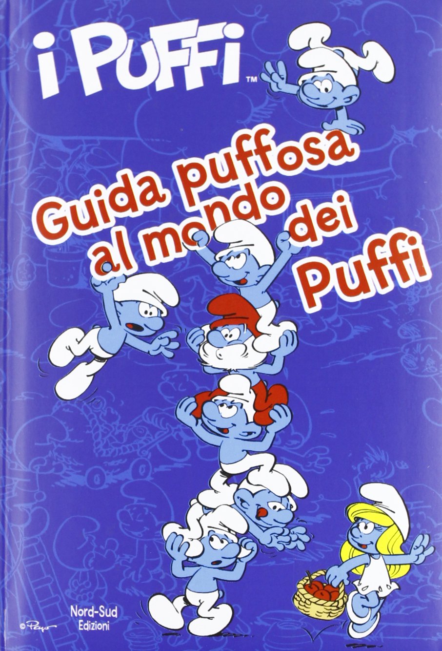 Guida puffosa al mondo dei Puffi. Ediz. illustrata book
