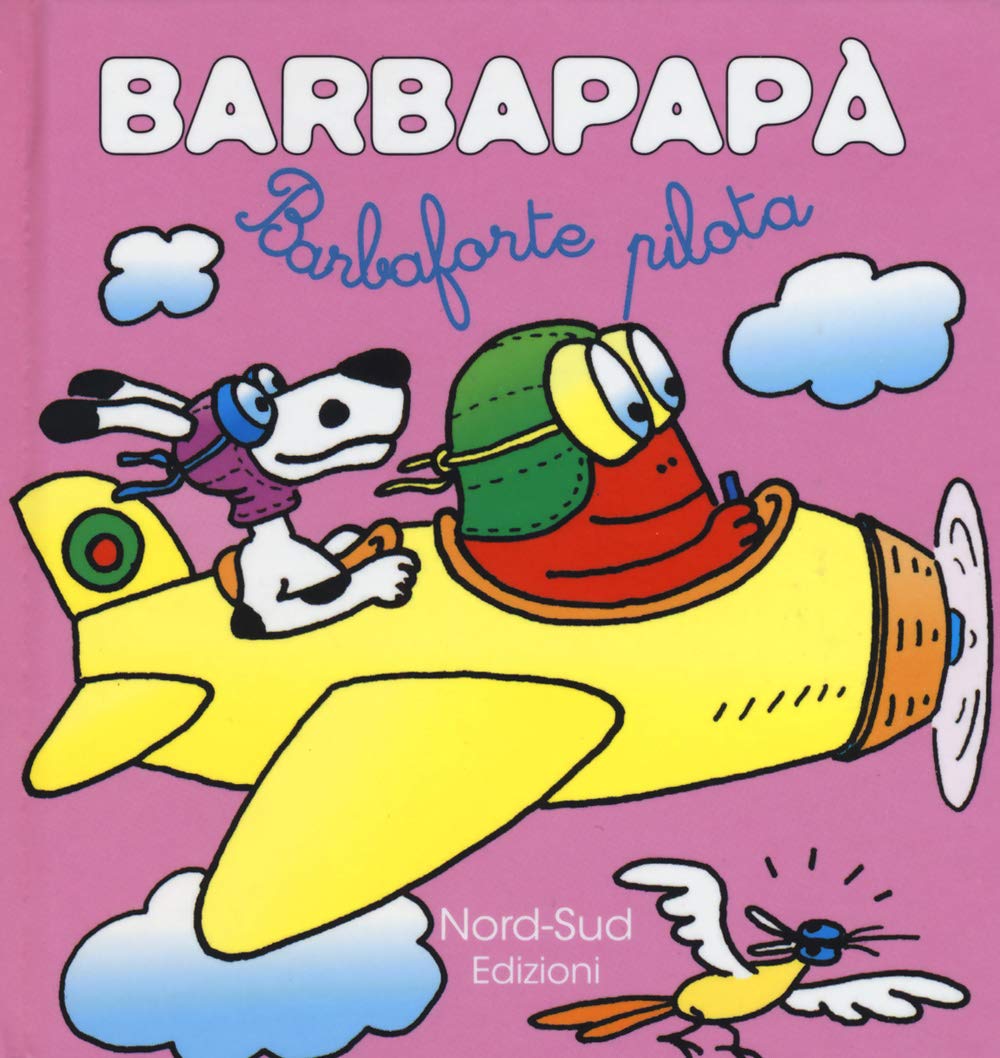 Barbapapà. Barbaforte pilota. Ediz. illustrata book