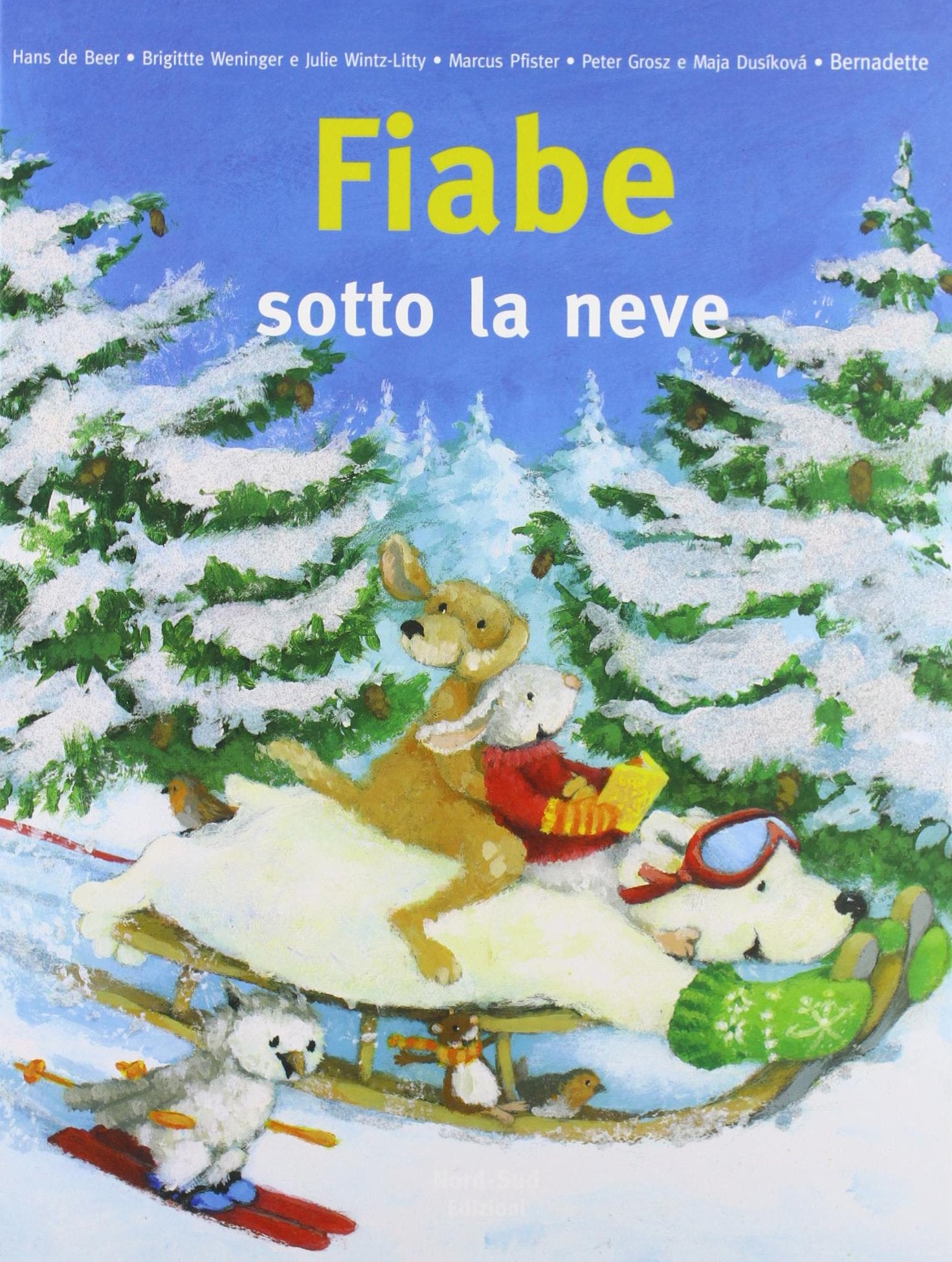 Fiabe sotto la neve. Ediz. illustrata book