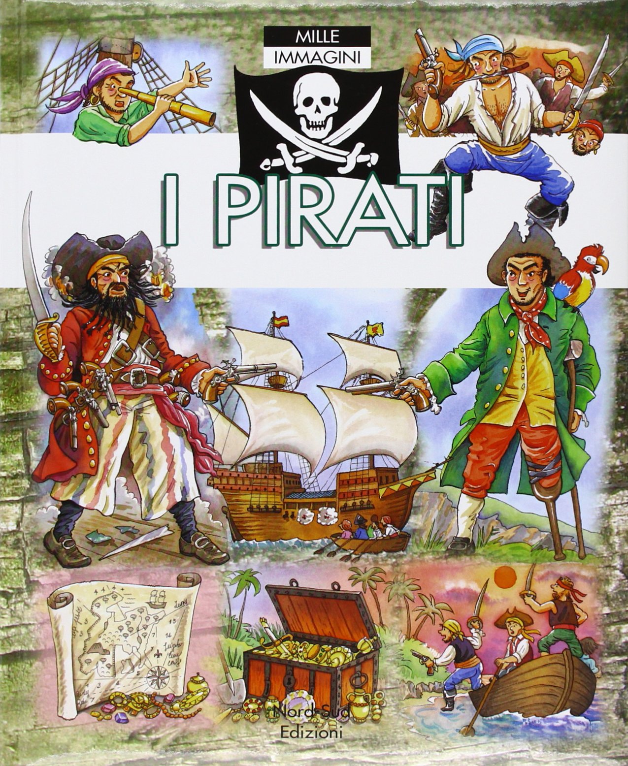 I pirati. Mille immagini. Ediz. illustrata book