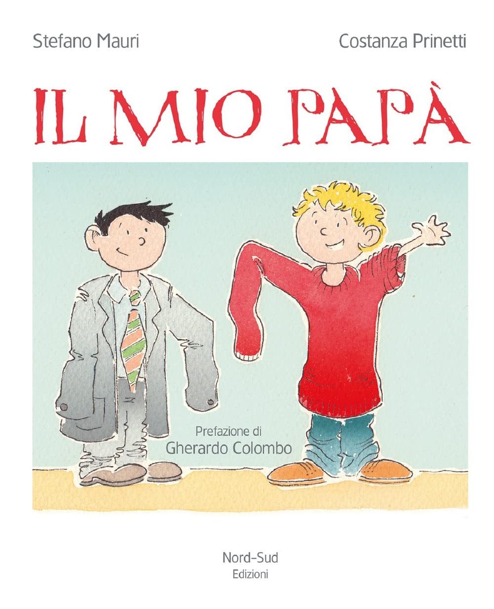 Il mio papà. Ediz. illustrata book