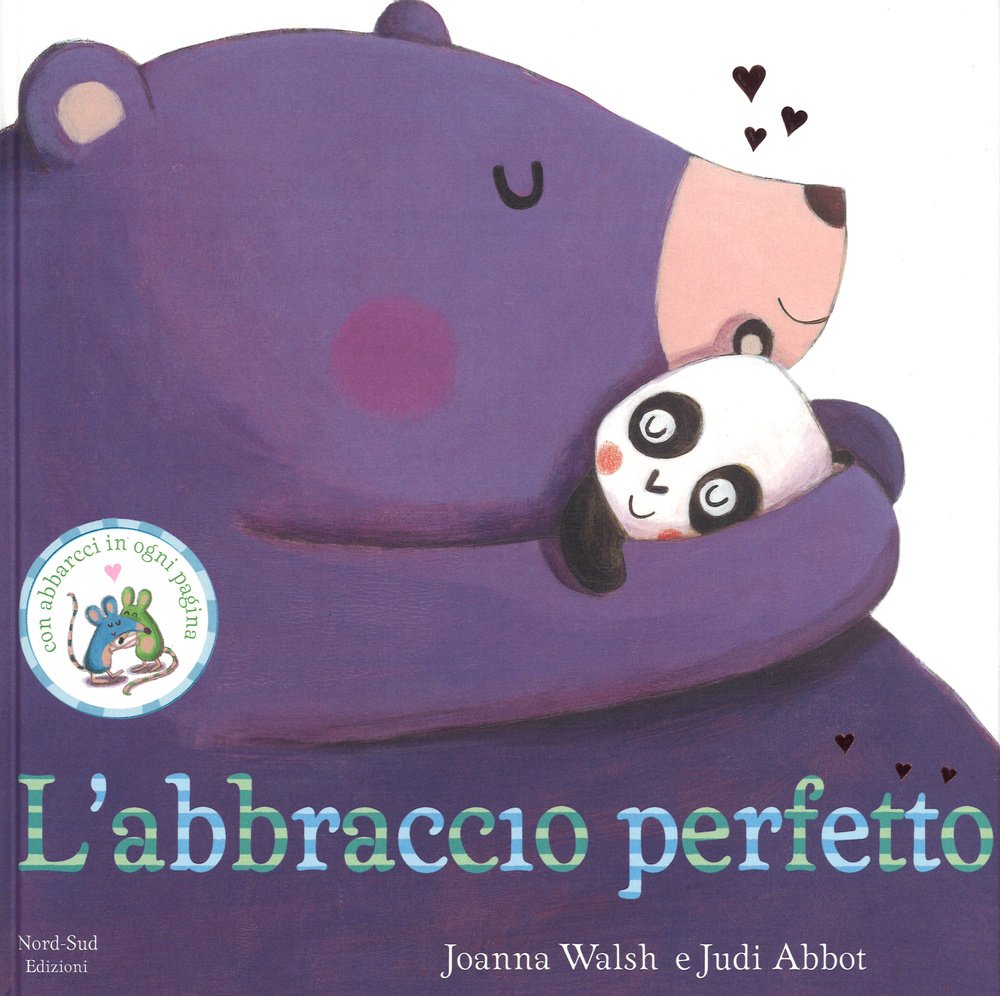L'abbraccio perfetto. Ediz. illustrata book