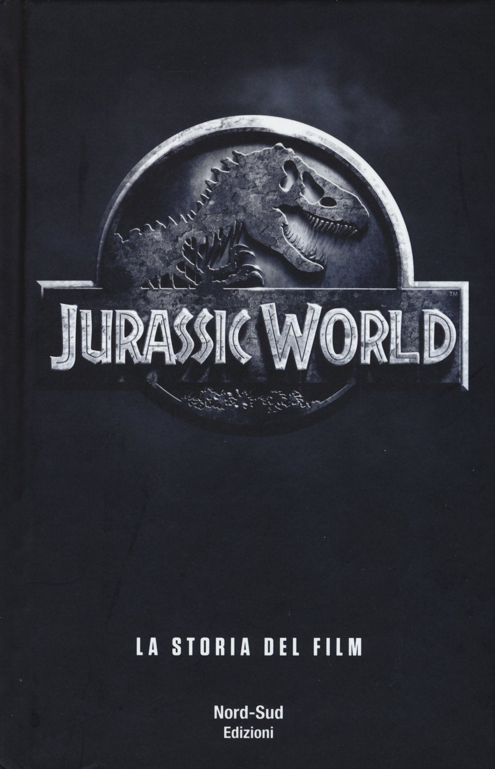 Jurassic world. La storia del film Novels & Short Stories