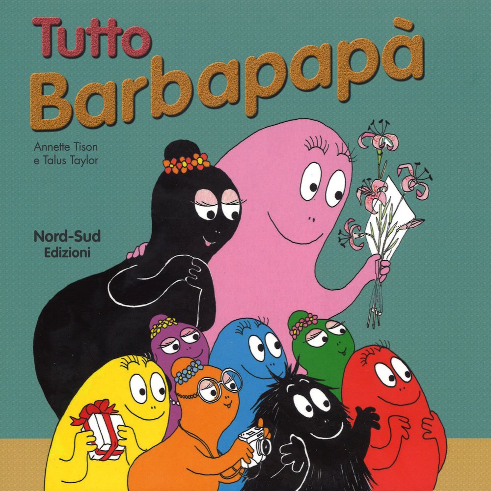 Tutto Barbapapà (Libri illustrati) Children's books