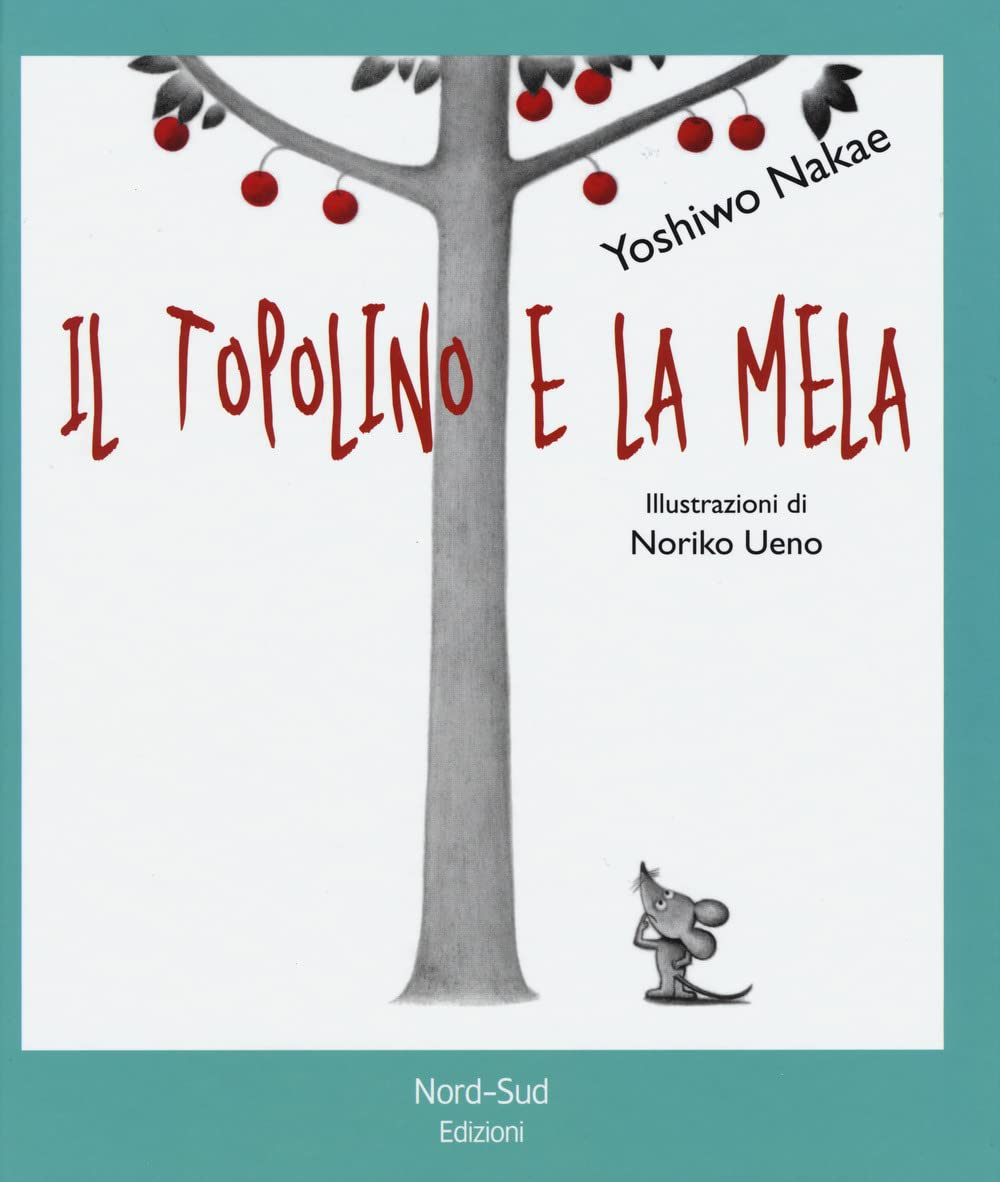 Il topolino e la mela. Ediz. illustrata book