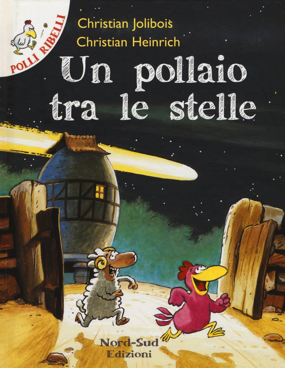 Un pollaio tra le stelle. Ediz. illustrata book