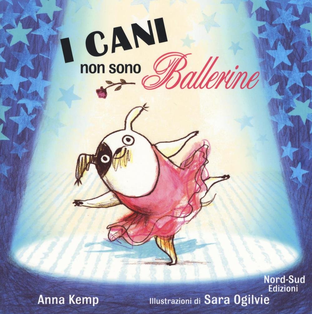 I cani non sono ballerine Children's books