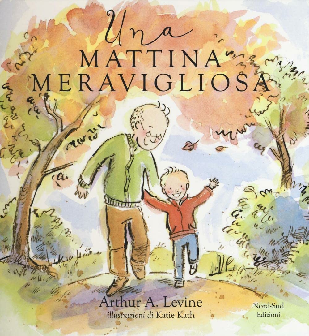 Una mattina meravigliosa. Ediz. illustrata book