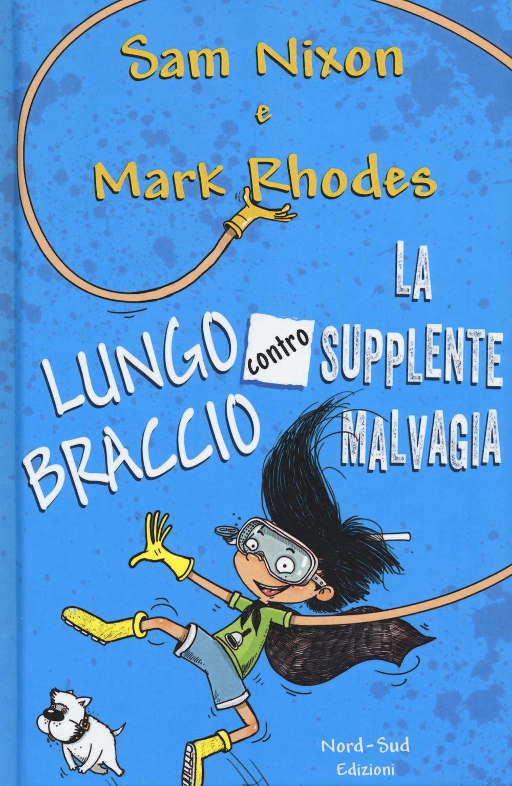 Lungobraccio contro la supplente malvagia book